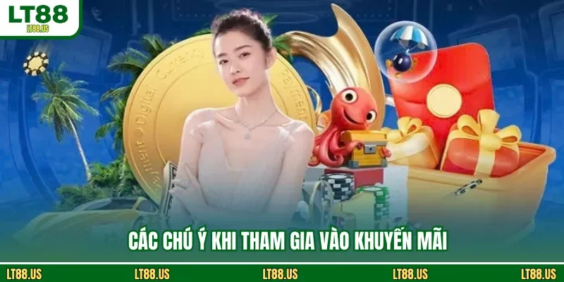 Các chú ý khi tham gia vào khuyến mãi
