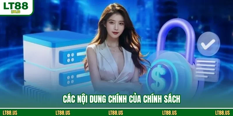 Các nội dung chính của chính sách