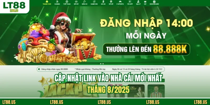 Cập nhật link vào nhà cái mới nhất tháng 8/2025