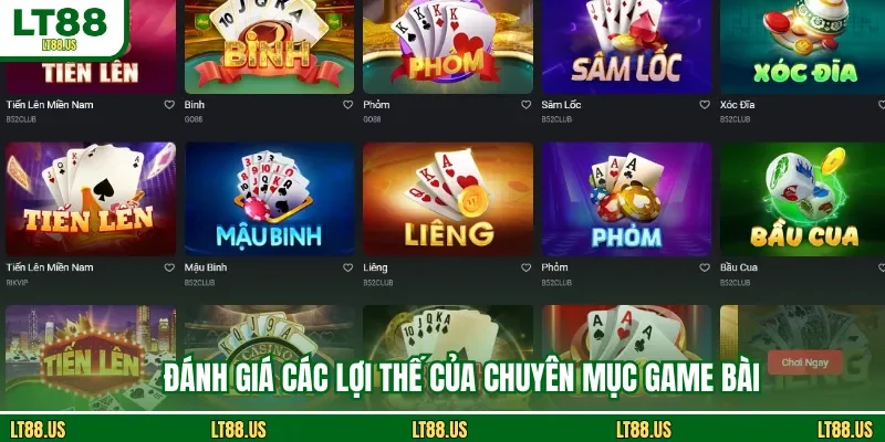 Đánh giá các lợi thế của chuyên mục game bài