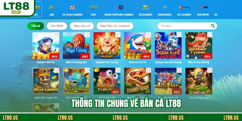 Thông tin chung về bắn cá LT88