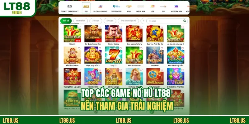 Top các game nổ hũ LT88 nên tham gia trải nghiệm